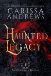 Книга Haunted Legacy: The Windhaven Witches Series