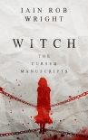 Книга Witch: A Horror Novel (The Cursed Manuscripts)