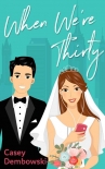 Книга When We're Thirty