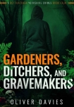 Книга Gardners, Ditchers, and Gravemakers (A DCI Thatcher Yorkshire Crimes Book 4)
