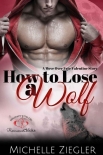Книга How To Lose A Wolf: Holiday Story (Move Over Fate Book 4)