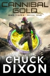 Книга Cannibal Gold (Bad Times Book 1)